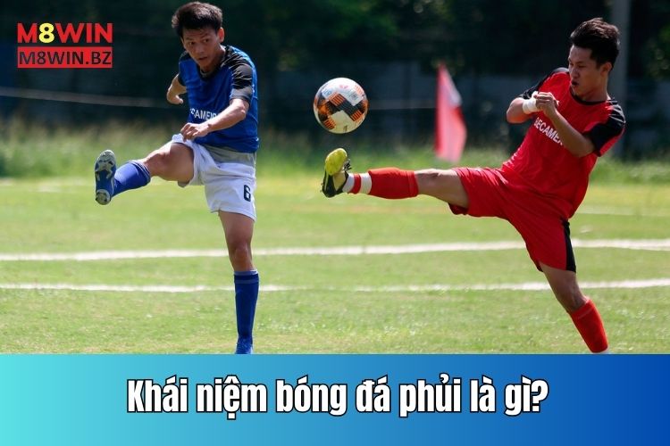 Bóng đá phủi là gì?